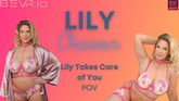 Lily Takes Care Of You VR porn video from Blush Erotica VR