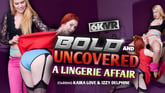 Bold & Uncovered: A Lingerie Affair VR porn video from StockingsVR