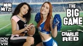 Charlie Red and Mini Mitzi: The Big Game VR porn video from POV Central VR 