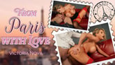 From Paris with Love VR porn video from Reality Lovers