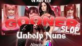 Gooner Slop: Unholy Nuns [VR PMV] VR porn video from AbsoluteVR