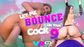 Let Me Bounce on Your Cock 9 VR porn video from VRhythm 