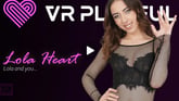 Lola and you… VR porn video from VR Playful