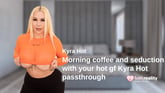 Morning Coffee and Seduction With Your Hot Gf Kyra Hot [Passthrough] VR porn video from Lust Reality 