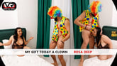 My Gift Today A Rosa Deep clown VR porn video from European Models VR