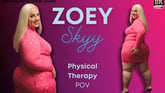Physical Therapy – Zoey Skyy VR porn video from Blush Erotica VR