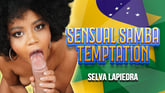 Sensual Samba Temptation VR porn video from Reality Lovers