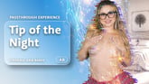 Tip of the Night [Passthrough] VR porn video from AR Porn