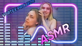 Vortex Project: ASMR. Tender Blondes. What Could Be Better? VR porn video from Dreamcam 