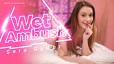 Wet Ambush VR porn video from VR Allure