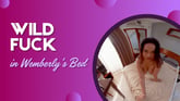Wild Fuck in Wemberly's Bed VR porn video from Wall Street Banker