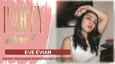 Eve Evian - Let's party! VR porn video from WoowVR 