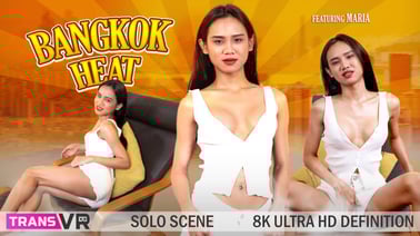 [Trans] Bangkok Heat! VR porn video from Trans VR studio