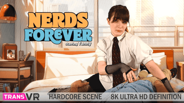 [Trans] Nerds Forever! VR porn video from Trans VR studio