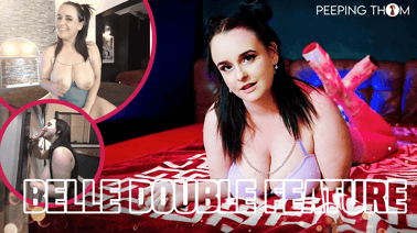 Busty Belle Double Feature VR porn video from Peeping Thom studio
