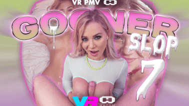 Gooner Slop 7 [VR PMV] VR porn video from VRhythm studio