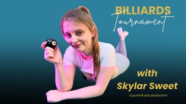 Skylar in Action – Lets Get the Balls Rolling! VR porn video from PureVR studio