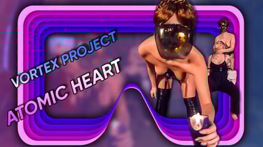 Vortex Project: ATOMIC HEART. Twins Robots have gone crazy VR porn video from Dreamcam studio