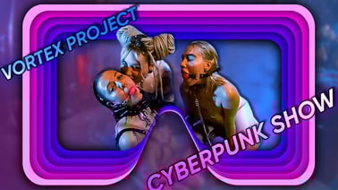 Vortex Project: CYBER PUNK. They Have To Obey VR porn video from Dreamcam studio