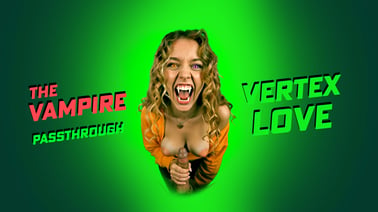 The Vampire [Passthrough] VR porn video from Vertex Love studio