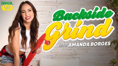 Backside Grind VR porn video from BrasilVR studio